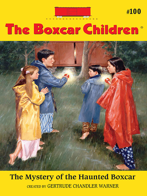 Title details for The Mystery of the Haunted Boxcar by Gertrude Chandler Warner - Available